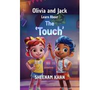 Olivia and Jack Learn About The 'Touch'