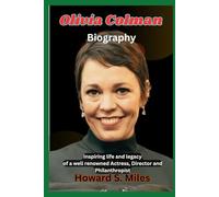 Olivia Colman Biography: Inspiring life and legacy of a well renowned Actress, Director and Philanthropist