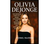 OLIVIA DEJONGE: The Inspiring Story of a Rising Hollywood Star Breaking Barriers and Redefining Success