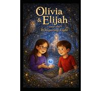 Olivia & Elijah and The Whispering Light