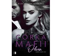 Olivia. Fille de la mafia. Volume 2