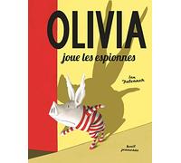 Olivia joue les espionnes