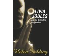Olivia Joules And The Overactive Imagination