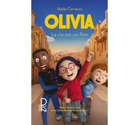 Olivia - La vie est un film - Maïté Carranza - Alice Eds - Poche - Roman junior