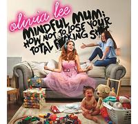 Olivia Lee & Lotte Mullan - How Not to Lose Your Fucking Shit [Import]
