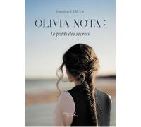 Olivia Nota : Le poids des secrets