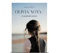 Olivia Nota : Le poids des secrets - Emeline Cebula - Baudelaire - broché - Roman