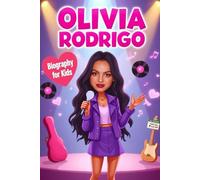 Olivia Rodrigo Biography For Kids: The Inspiring Story of Her Life, Music, and Stardom