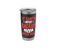 Olivia Santa's Backup Nom de Noël personnalisé Olivia Gobelet isotherme en acier inoxydable double paroi