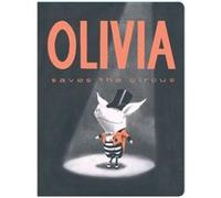 Olivia Saves the Circus by Falconer Falconer, Ian (Auteur)