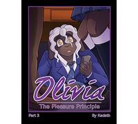 Olivia - The Pleasure Principle: Part 3