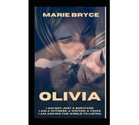 Olivia: This book is for anyone who’s ever wondered if beauty can grow from something unbearable.