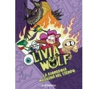 Olivia Wolf. La Asombrosa Máquina Del Tiempo