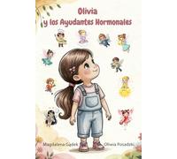 Olivia y los Ayudantes Hormonales
