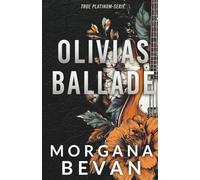 Olivias Ballade: Eine Rockstar-Romanze mit Liebe auf den ersten Blick