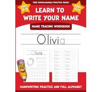 Olivia's Name Tracing Workbook: Learn to Write Your Name with Letter Tracing, Handwriting Practice, and Fun Preschool Activities for Ages 3-5
