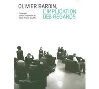 Olivier Bardin, l'implication des regards Stefan Kristensen (Auteur)