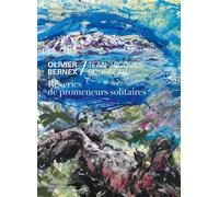 Olivier Bernex / Jean-Jacques Rousseau - Rêveries De Promeneurs Solitaires