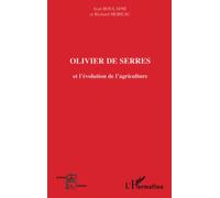OLIVIER DE SERRES et l'évolution de l'agriculture