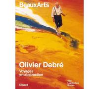Olivier Debré. Voyages en abstraction: à la Villa les Roches Brunes de Dinard