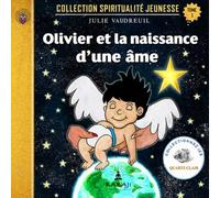 Olivier et la naissance d'une âme