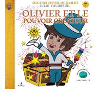 Olivier et le pouvoir créateur