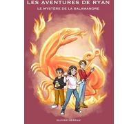 Olivier Herran Les Aventures De Ryan Tome 1 - Le Mystère De La Salamandre