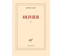 Jérôme Garcin – Olivier – Roman – Gallimard – broché