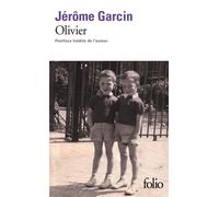 Jérôme Garcin – Olivier – Récit – Gallimard Poche