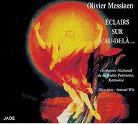 Olivier Messiaen - Eclairs Sur L'au-De-La