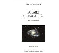 Olivier Messiaen: Eclairs Sur Lau-Dela Vol.2 / Conducteur