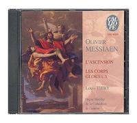 Olivier Messiaen : L'ascension - Les Corps Glorieux