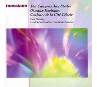 Olivier Messiaen - Messiaen : Des Canyons aux Etoiles ; Oiseaux exotiques ; Couleurs de la Cité céleste