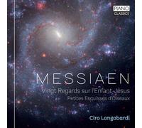 Messiaen – Vingt Regards sur l'Enfant-Jésus / Petites Esquisses d'Oiseaux – Edel