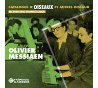 Olivier Messiaen - OLIVIER MESSIAEN - AVEC YVONNE LORIOD - CATALOGUE D’OISEAUX ET AUTRES OISEAUX