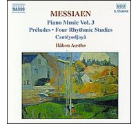 Olivier Messiaen: Piano Music, Vol. 3 by O. Messiaen [CD] NEUF