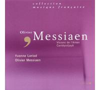 Olivier Messiaen - Visions de l'Amen / Cantéyodjayâ