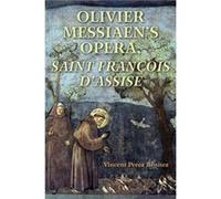 Olivier Messiaens Opera Saint Francois dAssise - Vincent Perez Benitez - Indiana University Press - Livre en Anglais - Paperback Vincent Perez BenitezVincent Perez Benitez (Auteur)