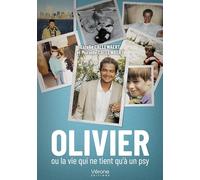 Olivier ou la vie qui ne tient qu'à un psy