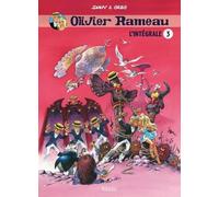 Olivier Rameau - L'intégrale 3 - Tome 7, Le Miroir À Trois Face - Tome 8, La Trompette Du Silence - Tome 9, Le Canon De La Bonne Humeur