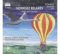 Olivier Raymond & Patricia Fosse - Voyagez Relaxes CD