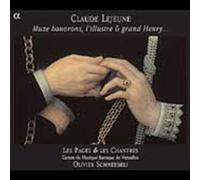 Olivier Schneebeli – Lejeune: Muze honorons l'illustre & Henry / Les Pages & Les Chantres – Alpha