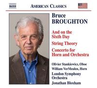 Olivier Stankiewicz - Broughton: And On The Sixth Day; String Theory; Concerto For Horn & Orchestra [Compact Discs]
