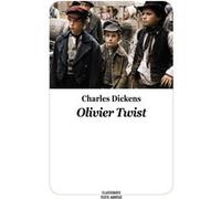 OLIVIER TWIST (Texte Abrégé) Charles Dickens (Auteur), CHARLOTTE & MARIE-LOUISE PRESSOIR (Traduction), Marie-Hélène Sabard (Adapté)