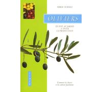 Oliviers: Comment les choisir et les cultiver facilement