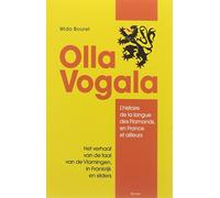 Olla Vogala : L'histoire de la langue des Flamands, en France et ailleurs