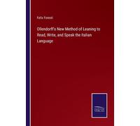Ollendorff's New Method Of Leaning To Read, Write, And Speak The Italian Language