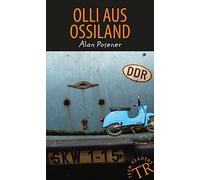 Olli aus Ossiland: Deutsche Lektüre für das GER-Niveau A2-B1