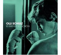 OLLI SCHULZ "ES BRENNT SO SCHÖN" CD NEW