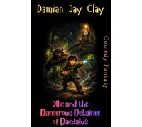 Ollie and the Dangerous Detainee of Daedalus